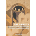 The Identity of Vernacular Architecture Based on Human Perceptive Dimensions - Paperback