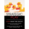 Strategic Play: The Creative Facilitator's Guide Volume #12 - Paperback