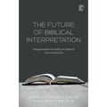 The Future of Biblical Interpretation - Paperback