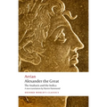 Alexander the Great: The Anabasis and the Indica - Paperback