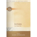 Luther: Early Theological Works - Paperback