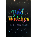 Bad Witches - Paperback