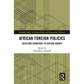African Foreign Policies: Selecting Signifiers to Explain Agency - Paperback