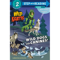 Wild Dogs and Canines! (Wild Kratts) - Paperback