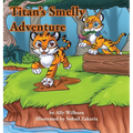 Titan's Smelly Adventure - Hardcover