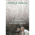 A Naturalist and Other Beasts: Tales from a Life in the Field - Paperback