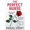 The Perfect Nurse: A totally addictive and unputdownable psychological thriller - Paperback