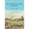 The North, the South, and Slavery - Paperback