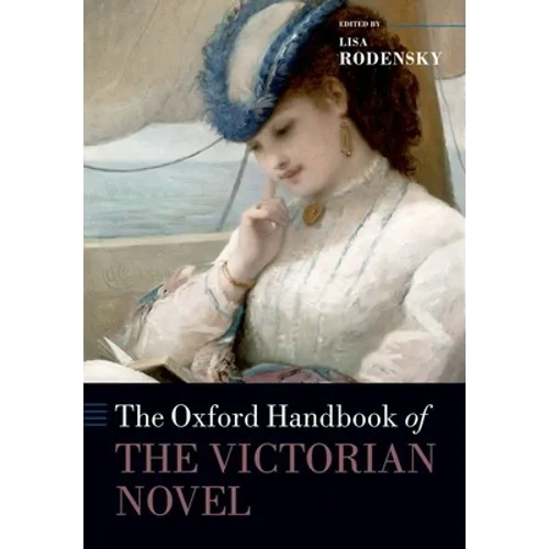 The Oxford Handbook of the Victorian Novel - Paperback