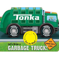Tonka: Let's Drive a Garbage Truck! - Board Book
