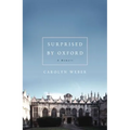 Surprised by Oxford: A Memoir - Paperback