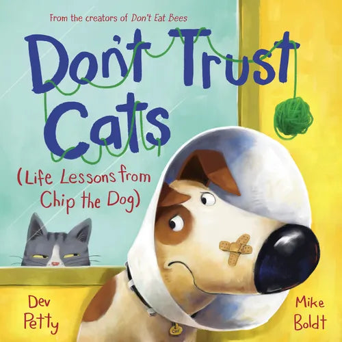 Don't Trust Cats: Life Lessons from Chip the Dog - Hardcover