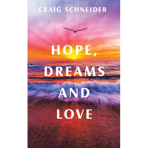 Hope, Dreams and Love - Paperback