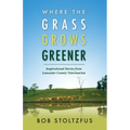 Where the Grass Grows Greener - Paperback