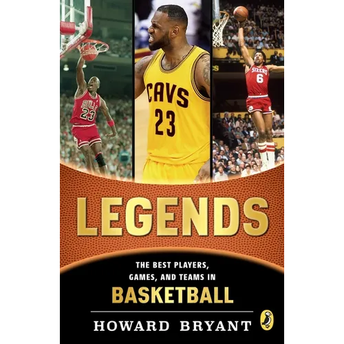 Legends: The Best Players, Games, and Teams in Basketball - Paperback