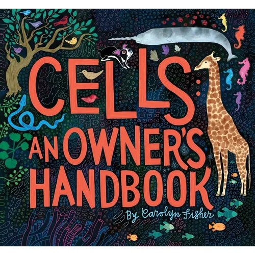 Cells: An Owner's Handbook - Hardcover