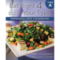 Eat Right 4 Your Type Personalized Cookbook Type a: 150+ Healthy Recipes for Your Blood Type Diet - Paperback