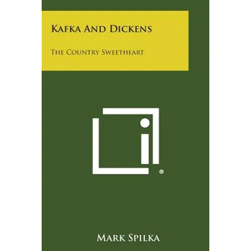 Kafka and Dickens: The Country Sweetheart - Paperback