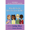 What Do You See When You Look at Me? - Hardcover