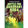 Battle for Quadrant 8304 - Paperback