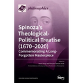 Spinoza's Theological-Political Treatise (1670-2020): Commemorating A Long-Forgotten Masterpiece - Hardcover