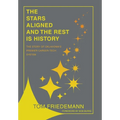 The Stars Aligned And The Rest Is History: The Story Of Oklahoma's Premiere Career-Tech System - Hardcover