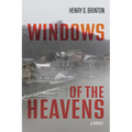 Windows of the Heavens - Hardcover