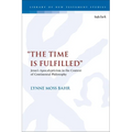"The Time Is Fulfilled": Jesus's Apocalypticism in the Context of Continental Philosophy - Paperback