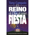 El Reino de Dios Es Una Fiesta = The Kingdom of God Is a Party = The Kingdom of God Is a Party - Paperback