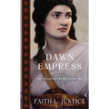 Dawn Empress: A Novel of Imperial Rome - Hardcover