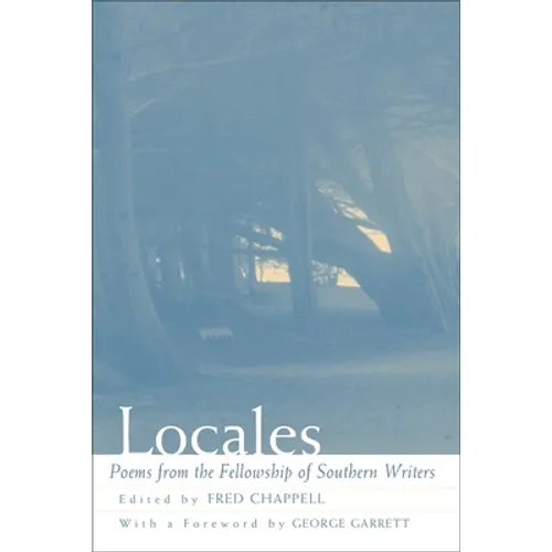 Locales: Poems from the Fellowship of Southern Writers - Paperback