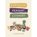 European Peasant Cookery - Hardcover
