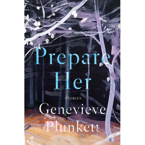 Prepare Her: Stories - Paperback