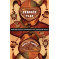 Serious Play: Desire and Authority in the Poetry of Ovid, Chaucer, and Ariosto - Hardcover