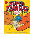 Super Turbo Meets the Cat-Nappers - Hardcover