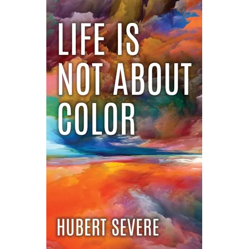 Life is not about color - Paperback