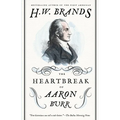 The Heartbreak of Aaron Burr - Paperback