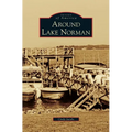 Around Lake Norman - Hardcover