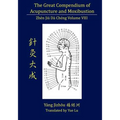 The Great Compendium of Acupuncture and Moxibustion Volume VIII - Paperback