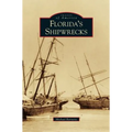 Florida's Shipwrecks - Hardcover