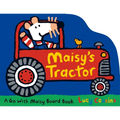 Maisy's Tractor: (A Tractor-Shaped Board Book about Maisy the Mouse's Farm Adventure for Toddlers) - Board Book