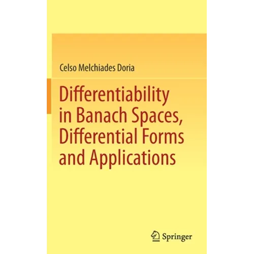 Differentiability in Banach Spaces, Differential Forms and Applications - Hardcover