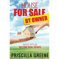 House for Sale by Owner Quick Tips on Selling Real Estate - Paperback
