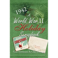 A World War II Holiday Scrapbook - Paperback