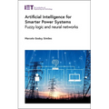 Artificial Intelligence for Smarter Power Systems: Fuzzy Logic and Neural Networks - Hardcover