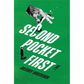 Second Pocket First: A Hilarious Antihero Adventure - Paperback