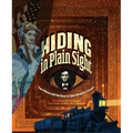 Hiding in Plain Sight: Kate Warne and the Race to Save Abraham Lincoln - Hardcover