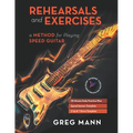 Rehearsals and Exercises: A Method for Playing Speed Guitar - Paperback