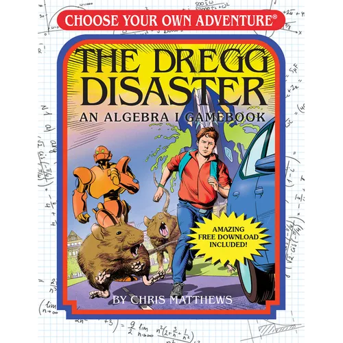 The Dregg Disaster: An Algebra 1 Workbook - Paperback