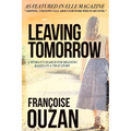 Leaving Tomorrow: A Woman's Search For Meaning - Paperback